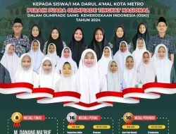 Sabet 34 Medali, Siswa/si MA Darul A’mal Metro Juara Olimpiade Sains Kemerdekaan Indonesia (OSKI) 2024